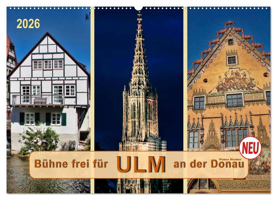 Bühne frei für Ulm an der Donau (CALVENDO Wandkalender 2026)
