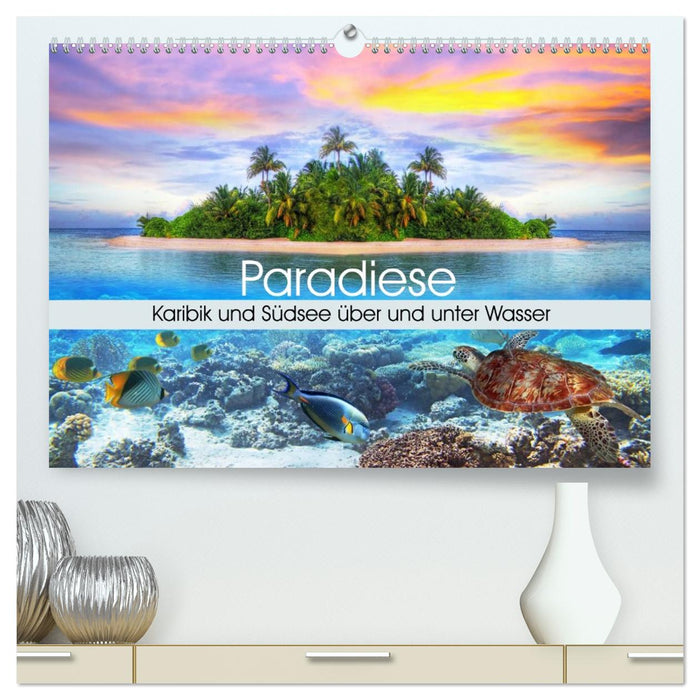 Paradiese. Karibik und Südsee über und unter Wasser (CALVENDO Premium Wandkalender 2026)