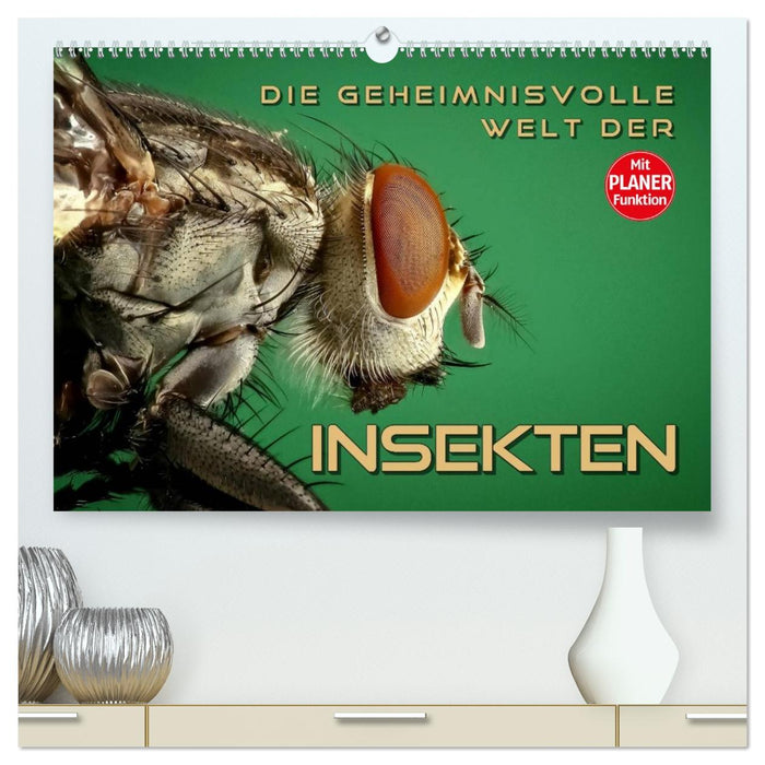 Die geheimnisvolle Welt der Insekten (CALVENDO Premium Wandkalender 2026)