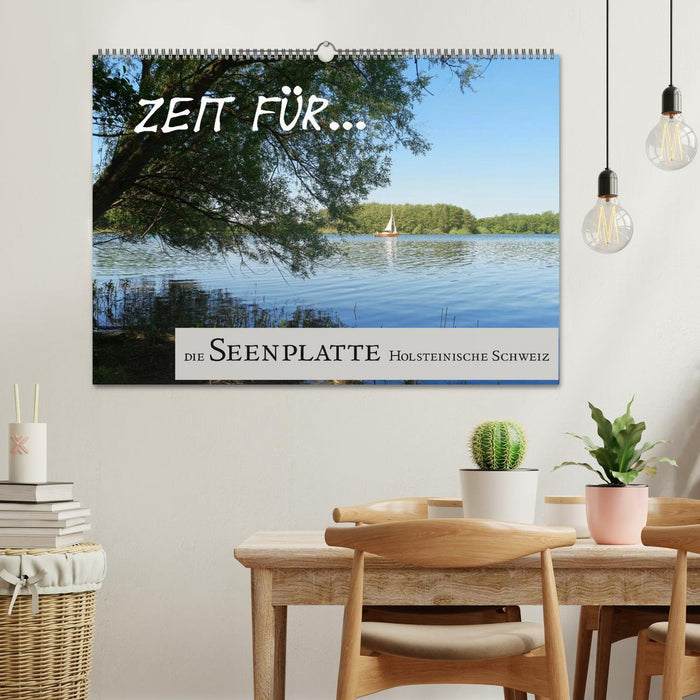 Zeit für... die Seenplatte Holsteinische Schweiz (CALVENDO Wandkalender 2026)