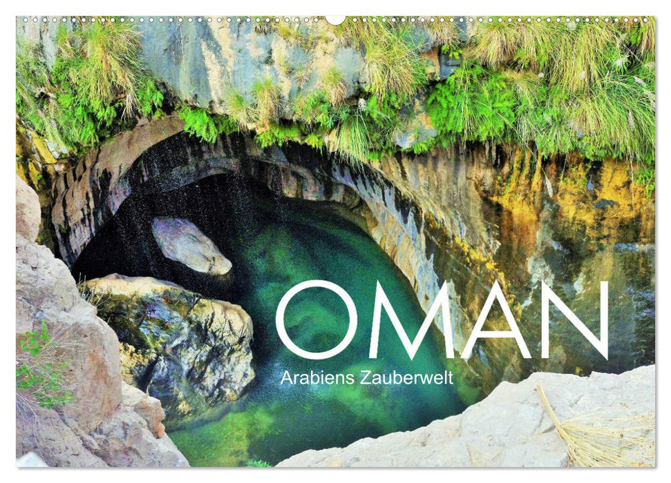 Oman - Arabiens Zauberwelt (CALVENDO Wandkalender 2026)