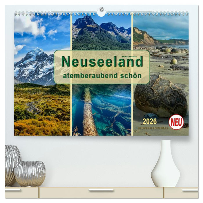 Neuseeland - atemberaubend schön (CALVENDO Premium Wandkalender 2026)