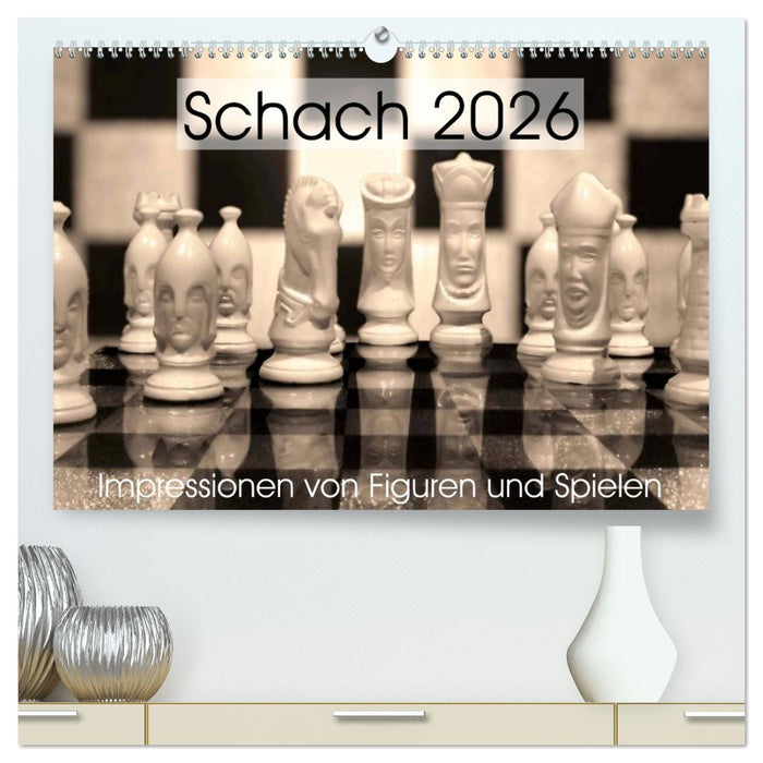 Schach 2026. Impressionen von Figuren und Spielen (CALVENDO Premium Wandkalender 2026)