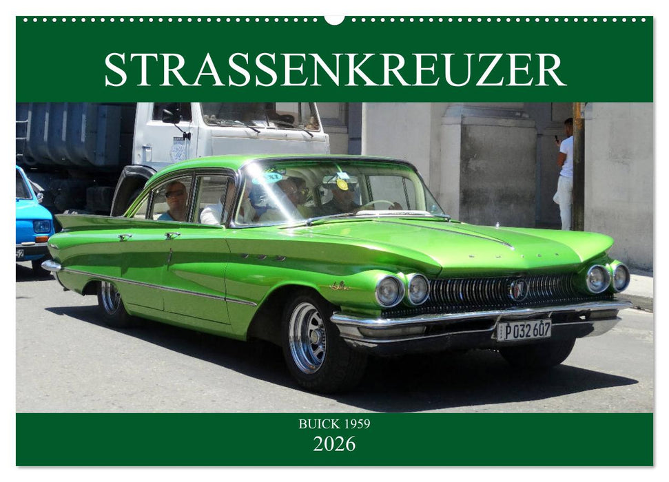 STRASSENKREUZER - BUICK 1959 (CALVENDO Wandkalender 2026)
