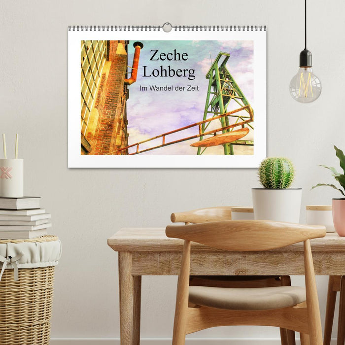 Zeche Lohberg - Im Wandel der Zeit (CALVENDO Wandkalender 2026)