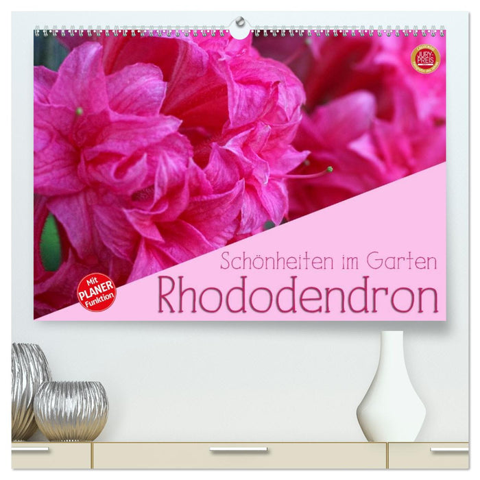 Rhododendron Schönheiten im Garten (CALVENDO Premium Wandkalender 2026)