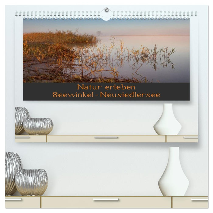 Natur erleben Seewinkel-Neusiedlersee (CALVENDO Premium Wandkalender 2026)