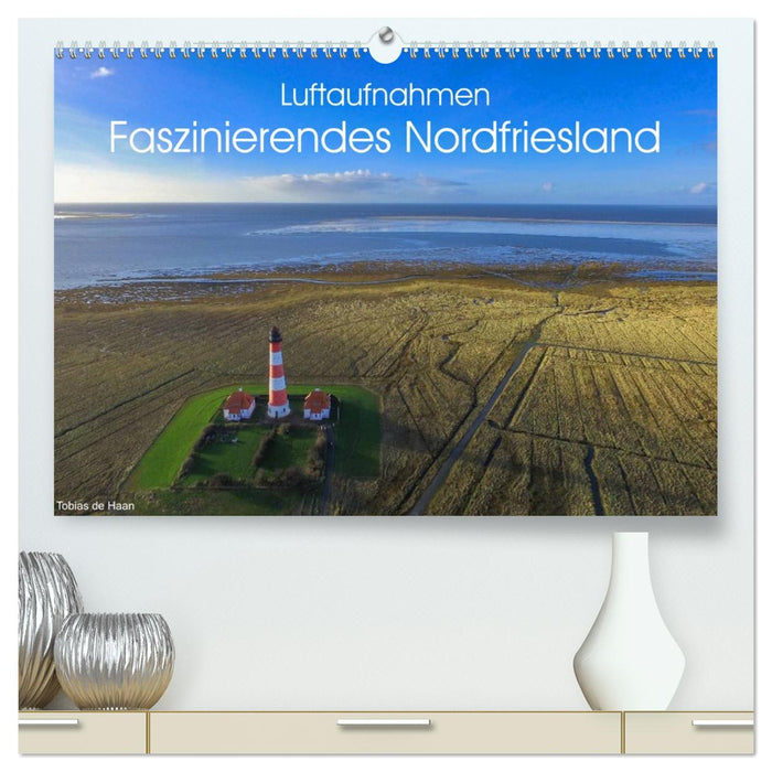 Luftaufnahmen - Faszinierendes Nordfriesland (CALVENDO Premium Wandkalender 2026)