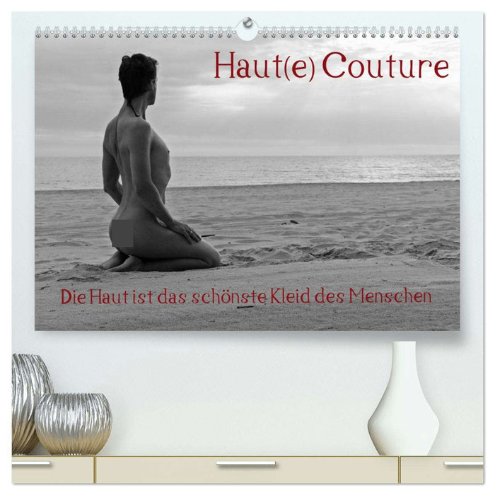 Haut(e) Couture (CALVENDO Premium Wandkalender 2026)