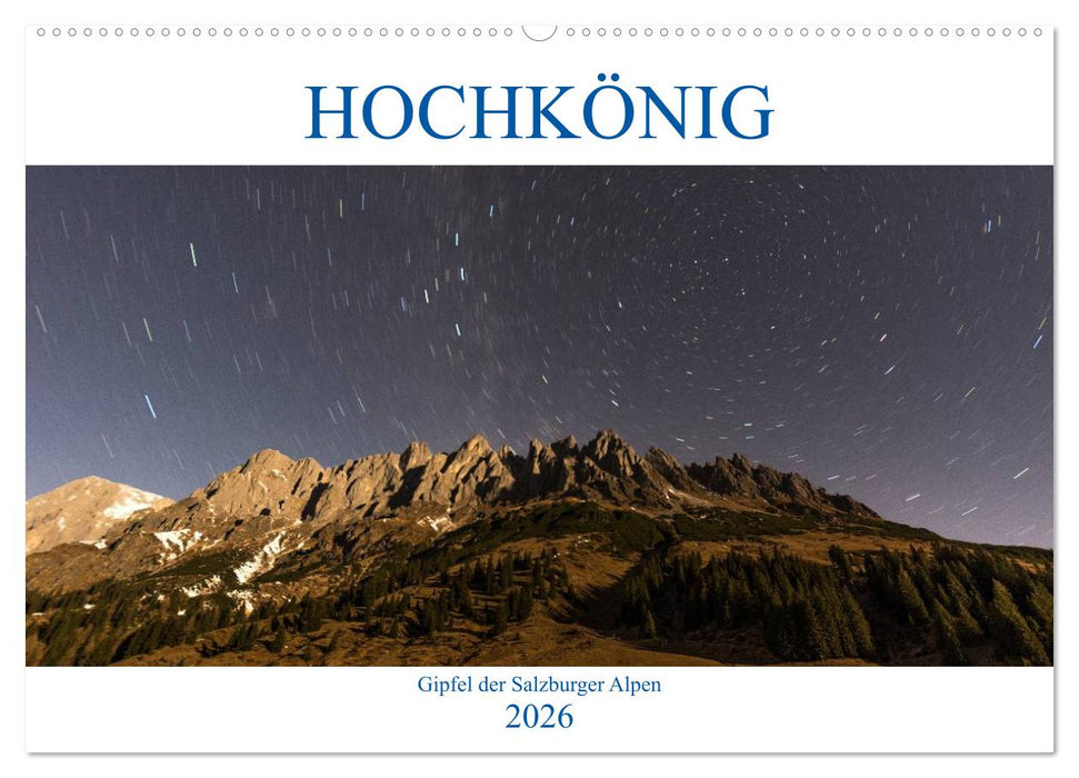 HOCHKÖNIG - Gipfel der Salzburger Alpen (CALVENDO Wandkalender 2026)