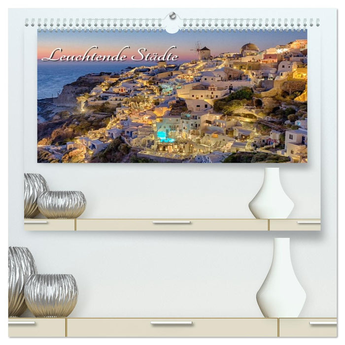 Leuchtende Städte (CALVENDO Premium Wandkalender 2026)