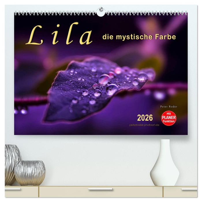 Lila - die mystische Farbe (CALVENDO Premium Wandkalender 2026)