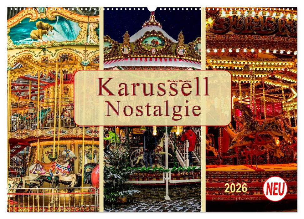 Karussell - Nostalgie (CALVENDO Wandkalender 2026)