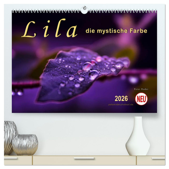 Lila - die mystische Farbe (CALVENDO Premium Wandkalender 2026)