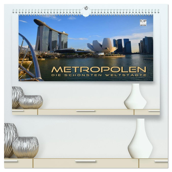 METROPOLEN - die schönsten Weltstädte (CALVENDO Premium Wandkalender 2026)
