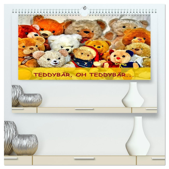 TEDDYBÄR, OH TEDDYBÄR... (CALVENDO Premium Wandkalender 2026)