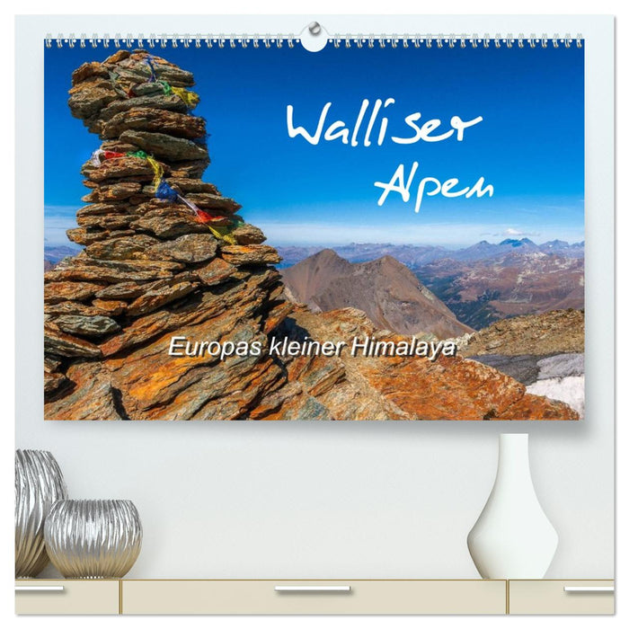 Walliser Alpen – Europas »kleiner« Himalaya (CALVENDO Premium Wandkalender 2026)