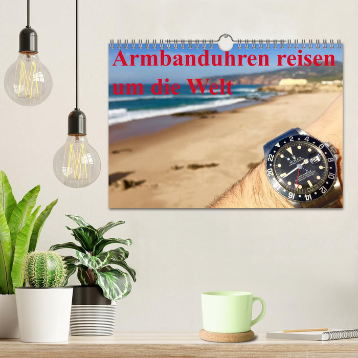 Armbanduhren reisen um die Welt (CALVENDO Wandkalender 2026)