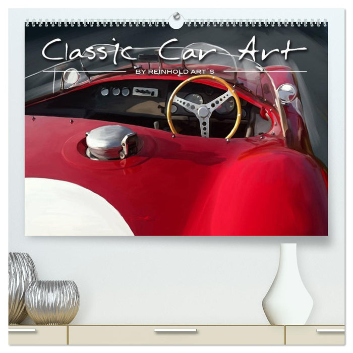 Classic Car Art by Reinhold Art´s (CALVENDO Premium Wandkalender 2026)