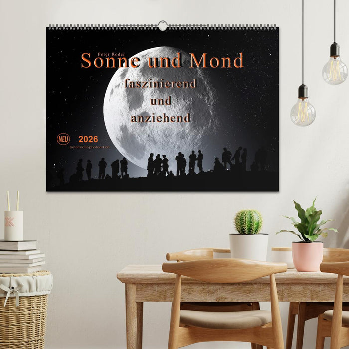 Sonne und Mond - faszinierend und anziehend (CALVENDO Wandkalender 2026)