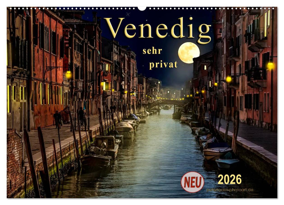 Venedig - sehr privat (CALVENDO Wandkalender 2026)