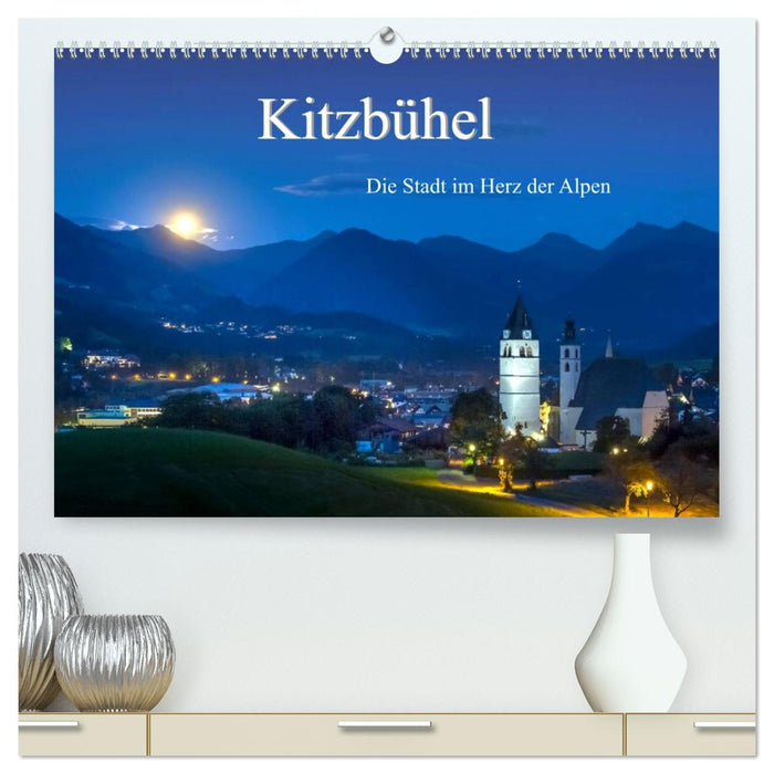 Kitzbühel. Die Stadt im Herz der Alpen (CALVENDO Premium Wandkalender 2026)