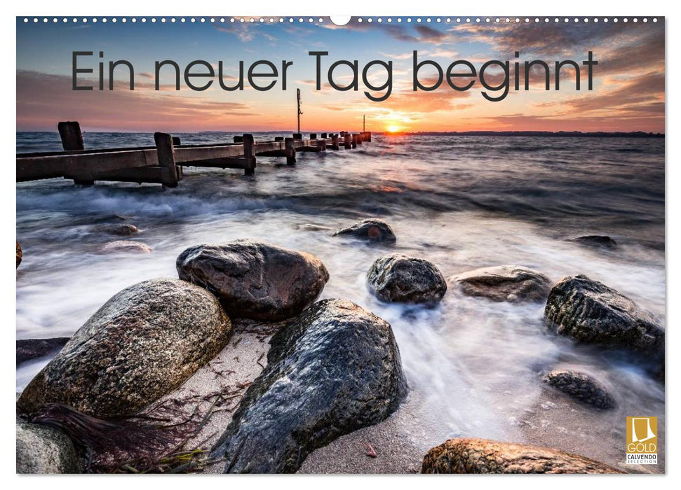 Ein neuer Tag beginnt (CALVENDO Wandkalender 2026)