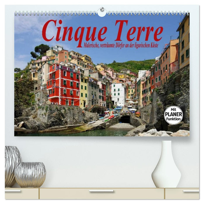 Cinque Terre - Malerische, verträumte Dörfer an der ligurischen Küste (CALVENDO Premium Wandkalender 2026)