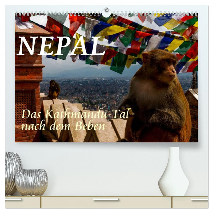Nepal-Das Kathmandu-Tal nach dem Beben (CALVENDO Premium Wandkalender 2026)