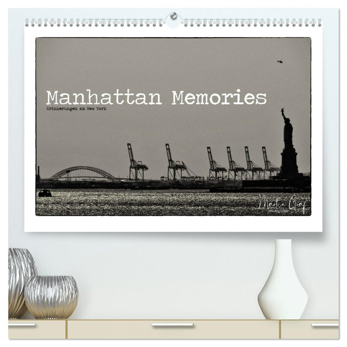 Manhattan Memories - Erinnerungen an New York (CALVENDO Premium Wandkalender 2026)
