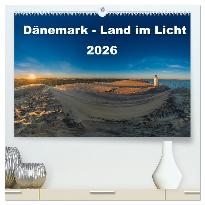 Dänemark - Land im Licht (CALVENDO Premium Wandkalender 2026)