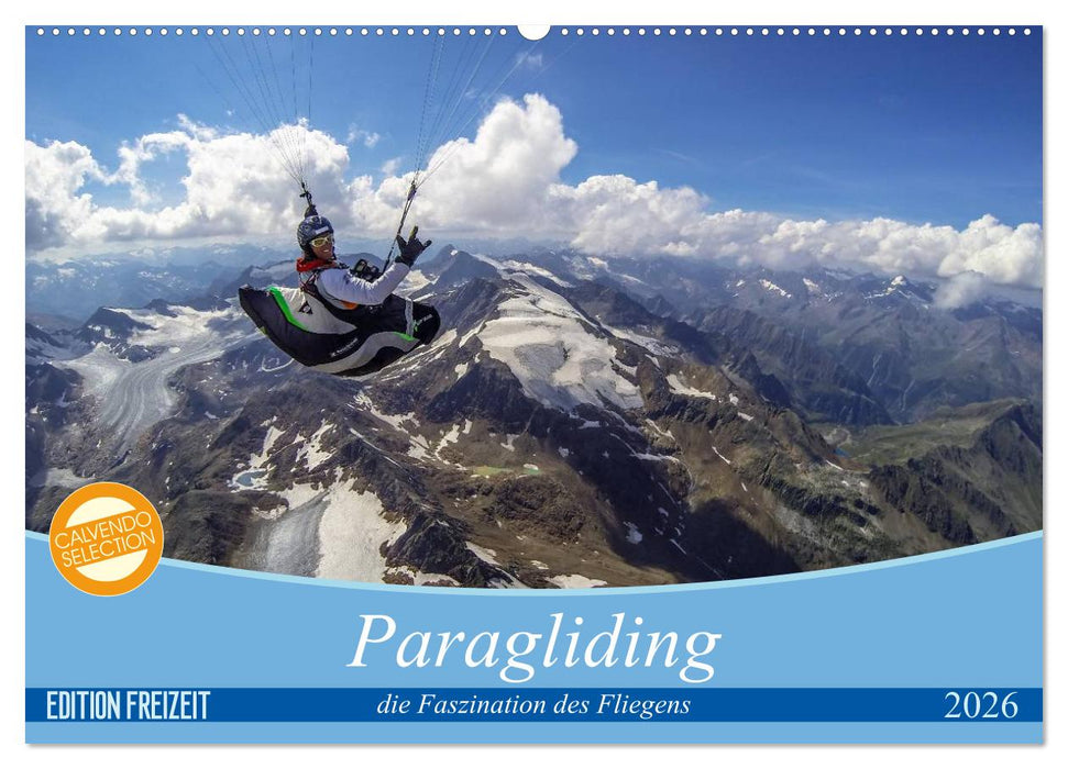 Paragliding - die Faszination des Fliegens (CALVENDO Wandkalender 2026)