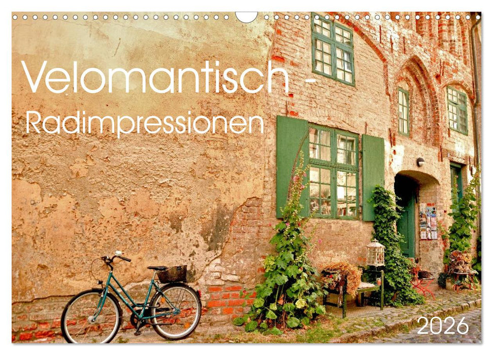 Velomantisch - Radimpressionen (CALVENDO Wandkalender 2026)