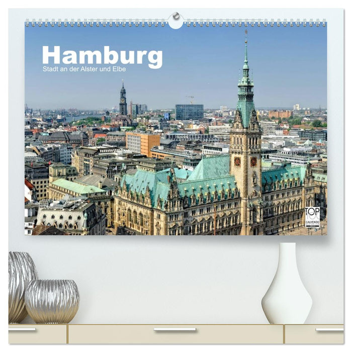 Hamburg Stadt an der Alster und Elbe (CALVENDO Premium Wandkalender 2026)