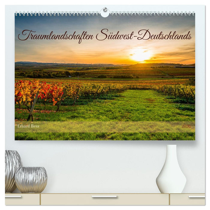 Traumlandschaften Südwest-Deutschlands (CALVENDO Premium Wandkalender 2026)