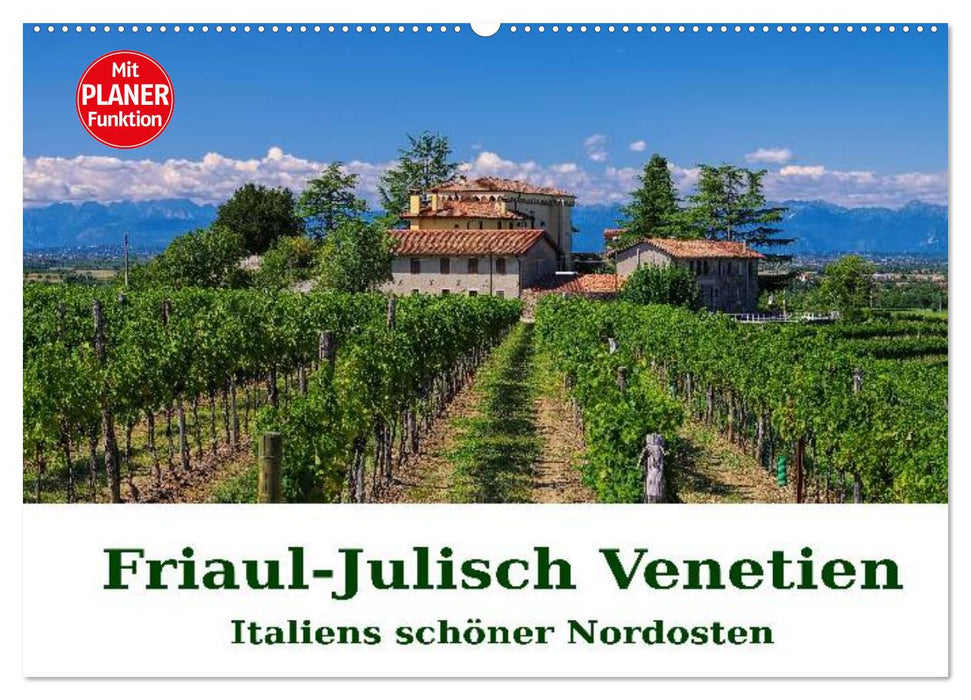 Friaul-Julisch Venetien - Italiens schöner Nordosten (CALVENDO Wandkalender 2026)