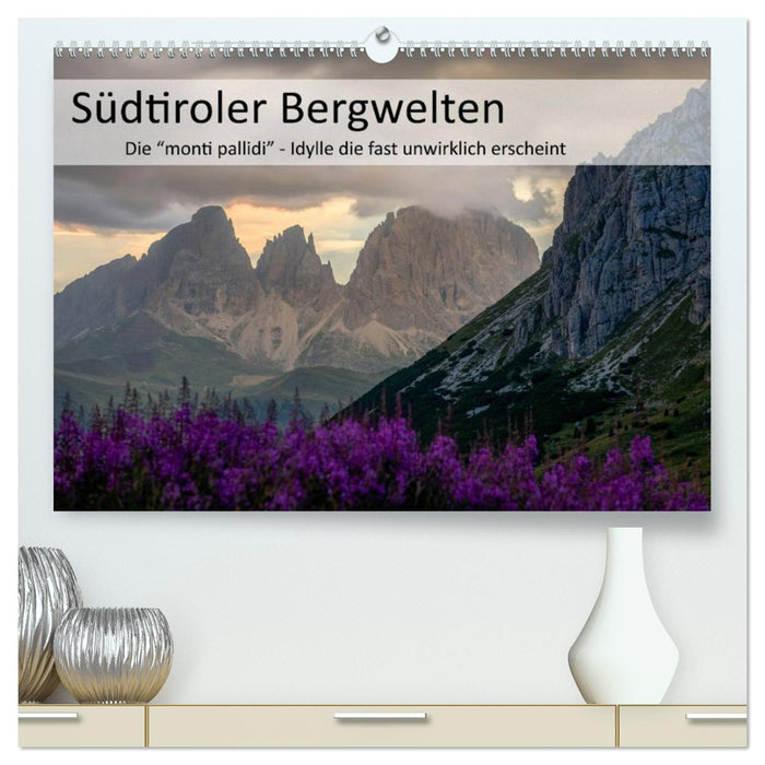 Südtiroler Bergwelten - Die monti pallidi, Idylle die fast unwirklich erscheint (CALVENDO Premium Wandkalender 2026)