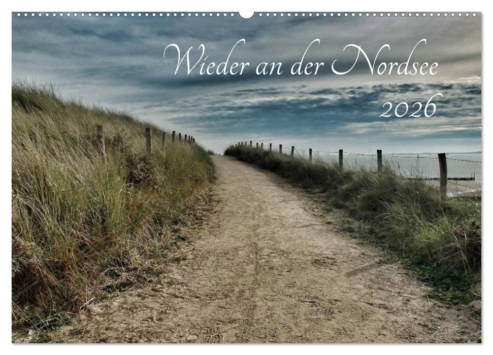 Wieder an der Nordsee (CALVENDO Wandkalender 2026)