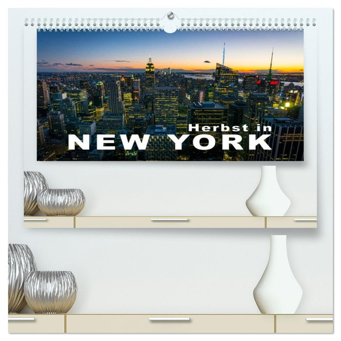 Herbst in New York (CALVENDO Premium Wandkalender 2026)