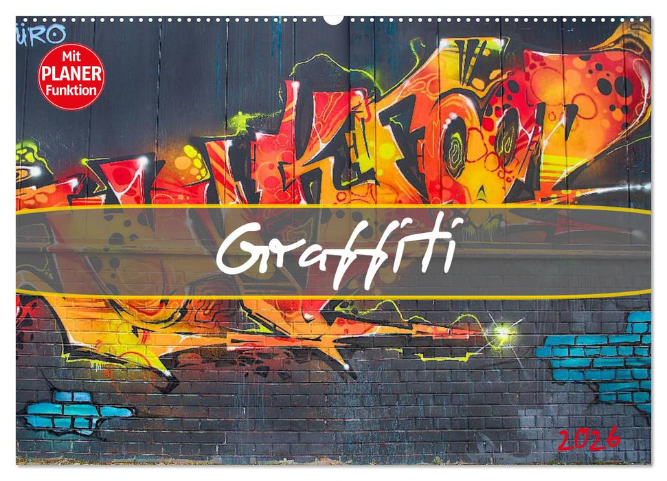 Graffiti (CALVENDO Wandkalender 2026)