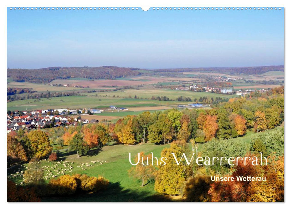 Die Wetterau mit Mundart-Statements (CALVENDO Wandkalender 2026)