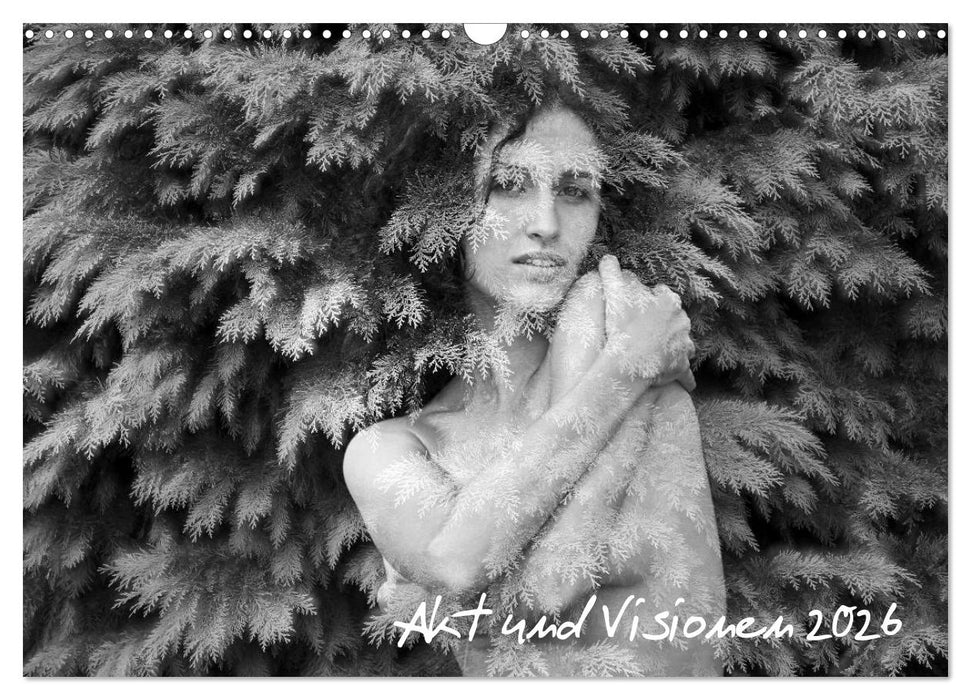 Akt und Visionen (CALVENDO Wandkalender 2026)