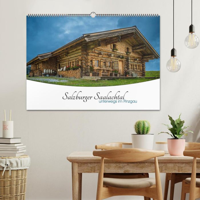 Salzburger Saalachtal - unterwegs im Pinzgau (CALVENDO Wandkalender 2026)