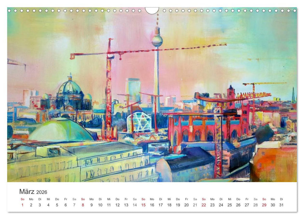 Berlin erlebt und gemalt - Renée König (CALVENDO Wandkalender 2026)