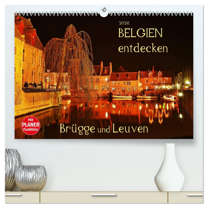 Belgien entdecken - Brügge und Leuven (CALVENDO Premium Wandkalender 2026)