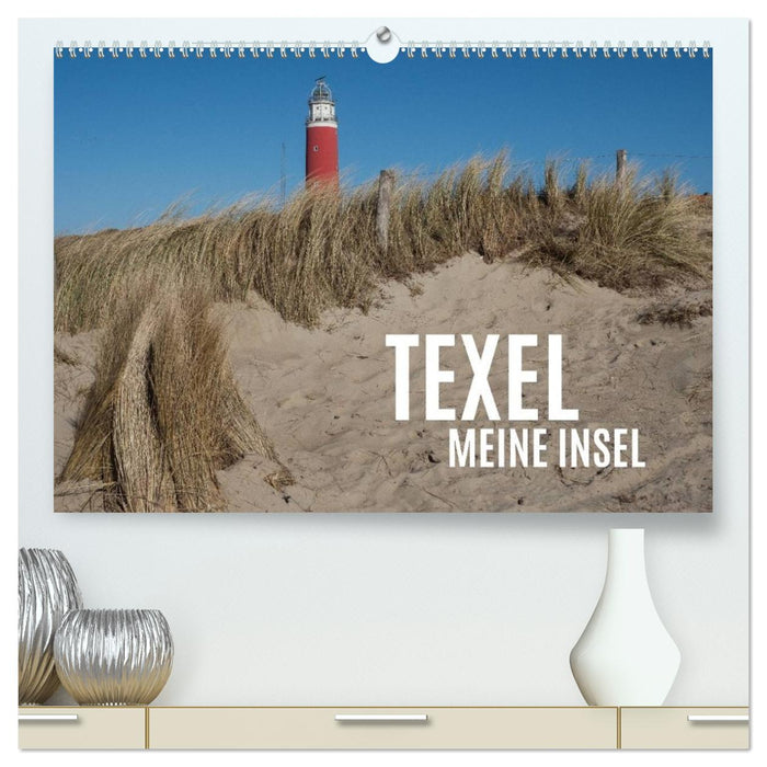 Texel - Meine Insel (CALVENDO Premium Wandkalender 2026)