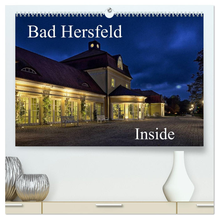Bad Hersfeld Inside (CALVENDO Premium Wandkalender 2026)