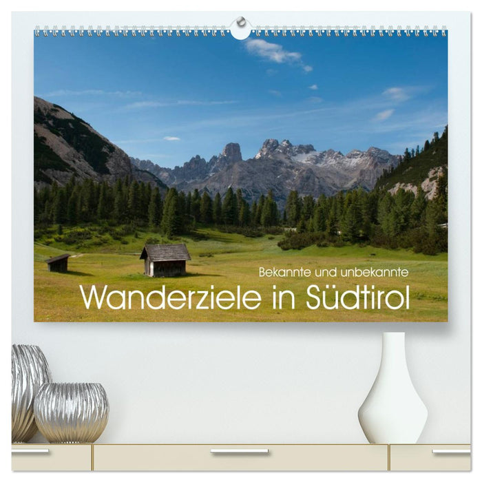 Bekannte und unbekannte Wanderziele in Südtirol (CALVENDO Premium Wandkalender 2026)