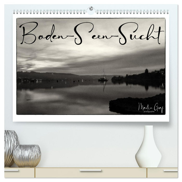 Boden-Seen-Sucht (CALVENDO Premium Wandkalender 2026)