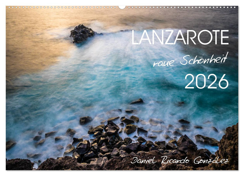 Lanzarote - raue Schönheit (CALVENDO Wandkalender 2026)
